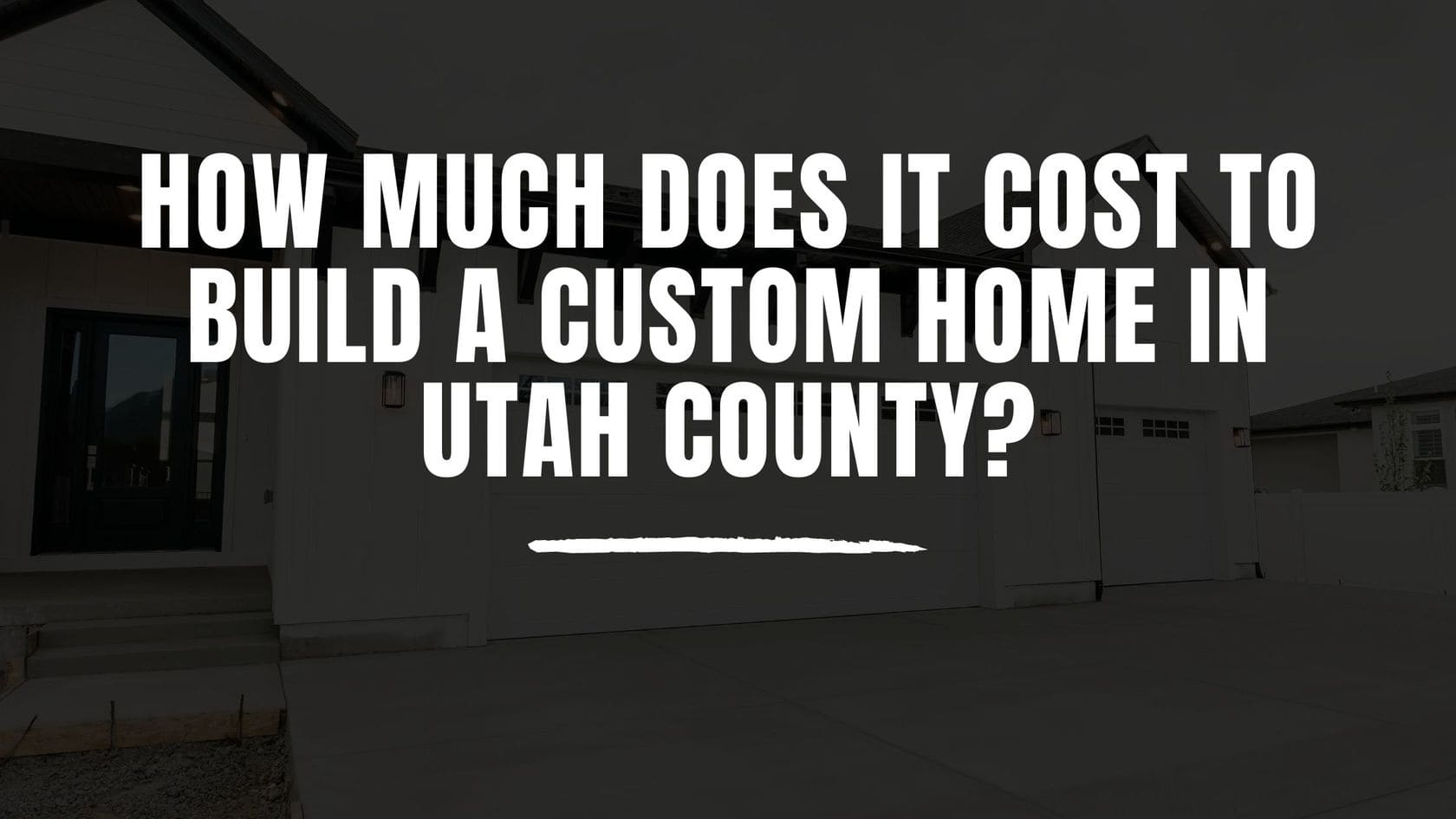 How Much Does It Cost To Build A Custom Home In Utah County?